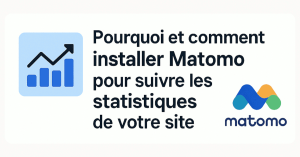 Bannière de l’article : Pourquoi et comment installer Matomo pour suivre les statistiques de votre site — avec logo Matomo, graphiques stylisés, et titre en surimpression